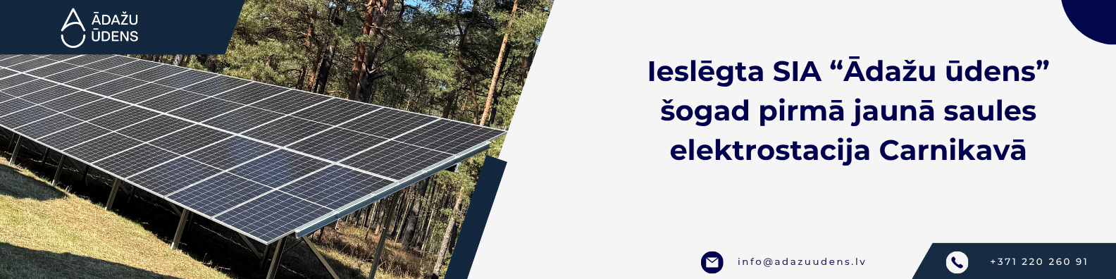 Ieslēgta SIA “Ādažu ūdens” šogad pirmā jaunā saules elektrostacija Carnikavā